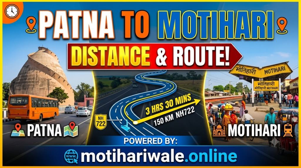 patna to motihari distance