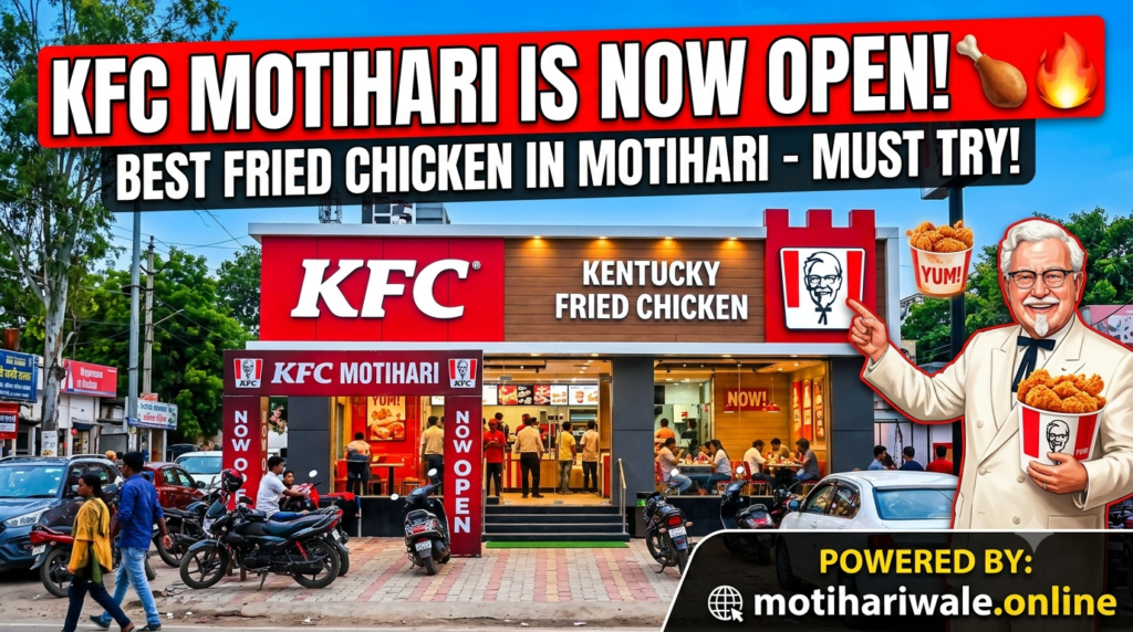 KFC in Motihari: