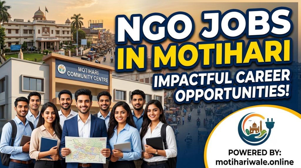 Ngo jobs in motihari