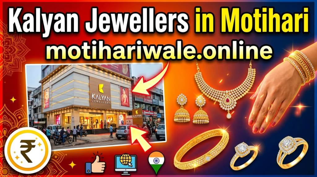 Kalyan Jewellers in Motihari: